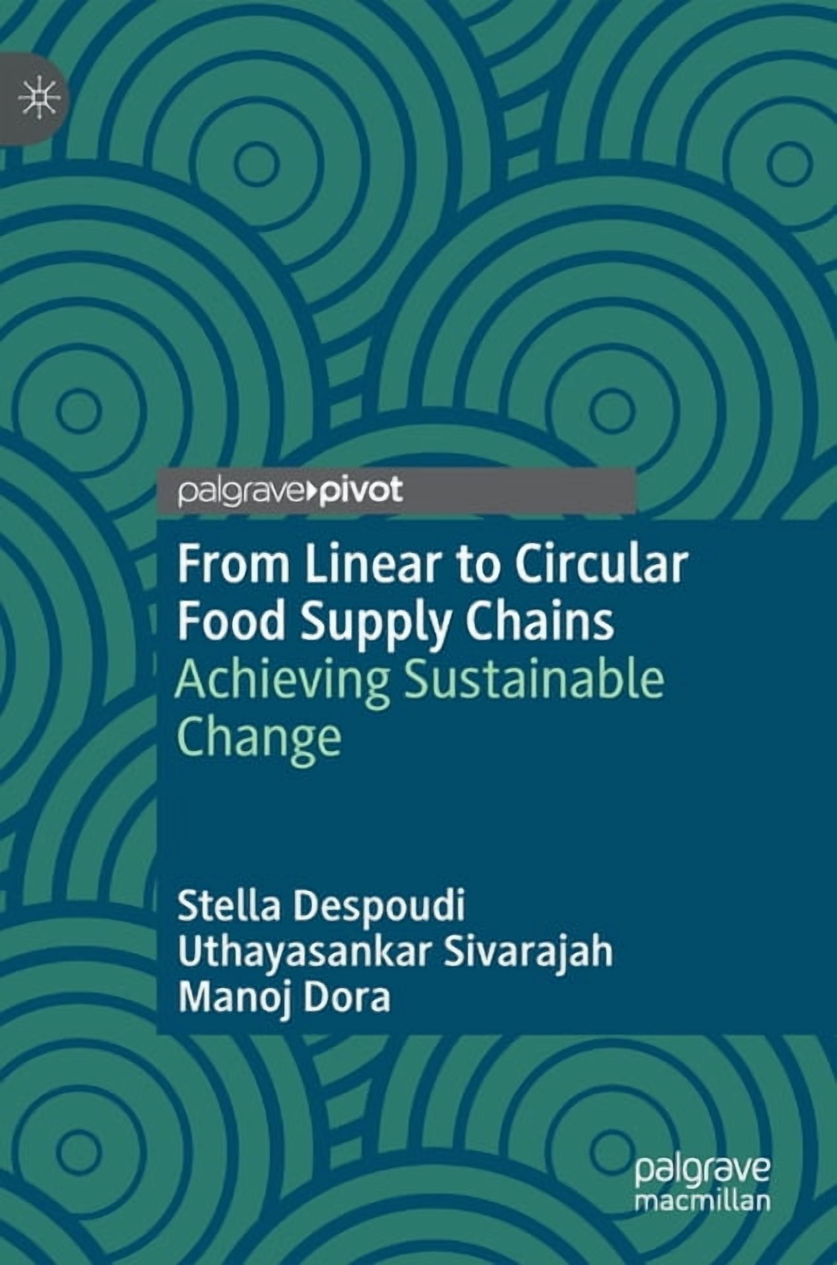 From Linear to Circular Food Supply Chains: Achieving Sustainable ...