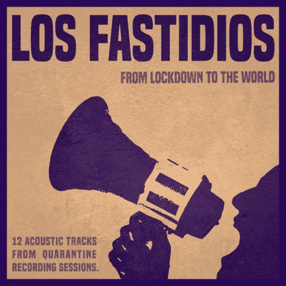 From Lockdown to the World: 12 Acoustic Tracks from Quarantine Re Los Fastidios (Vinyl Record)