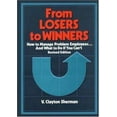 thumbnail image 1 of Pre-Owned FROM LOSERS TO WINNERS: How to Manage Problem Employees...and What to Do If You Can't Paperback, 1 of 1