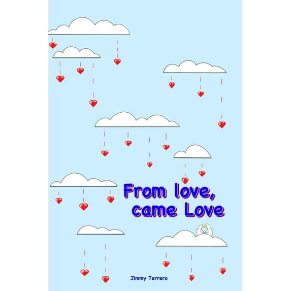 From Love, Came Love (Paperback)