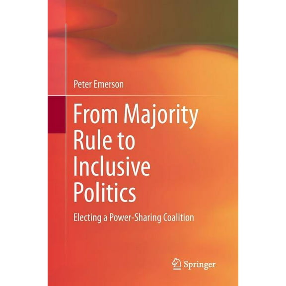 From Majority Rule to Inclusive Politics, (Paperback)