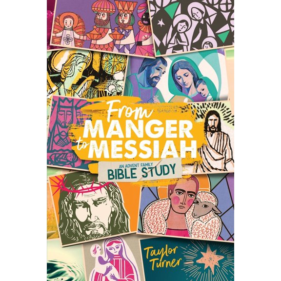 From Manger to Messiah: An Advent Family Bible Study, (Paperback)