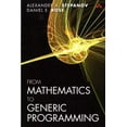 thumbnail image 1 of Pre-Owned From Mathematics to Generic Programming (Paperback) 0321942043 9780321942043, 1 of 1