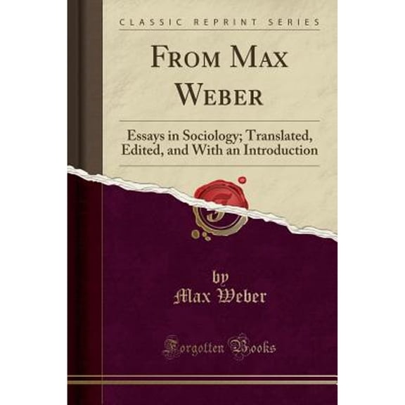 From Max Weber: Essays in Sociology (Classic Reprint)