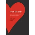thumbnail image 1 of Pre-Owned From Me to U: Lessons on Life, Leadership, and Living Your Legacy (Paperback) 161066101X 9781610661010, 1 of 1