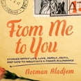 thumbnail image 1 of From Me to You : Stories about Life, Love, Family, Faith, and How to Negotiate a Bigger Allowance (Hardcover), 1 of 2