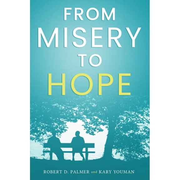Pre-Owned From Misery To Hope (Paperback) 0578246333 9780578246338