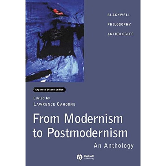 Pre-Owned From Modernism to Postmodernism: An Anthology Expanded (Paperback) 0631232133 9780631232131