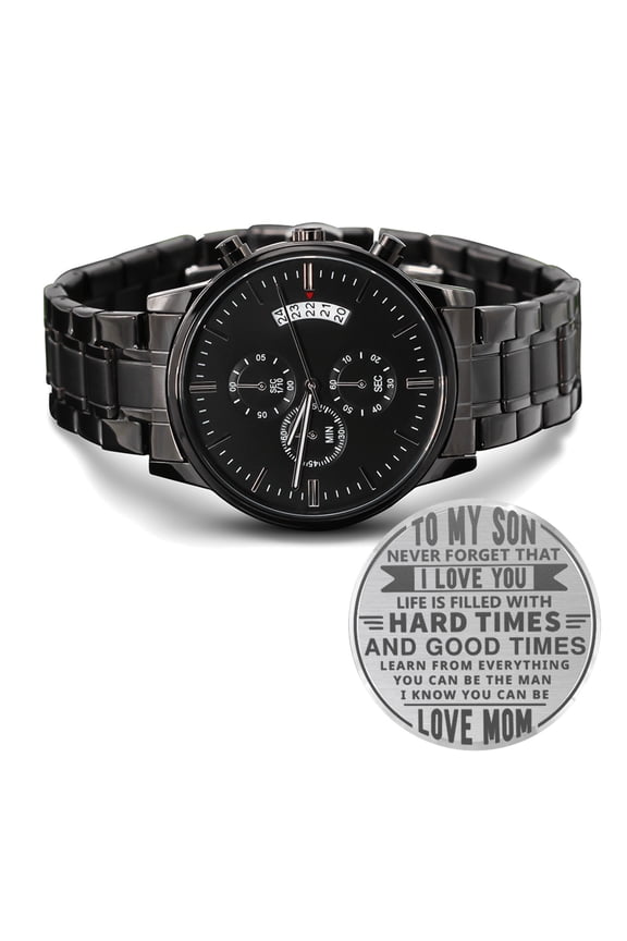 From Mom To Son, Never Forget That I Love You Engraved Design Black Chronograph Watch For Men