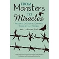 thumbnail image 1 of From Monsters to Miracles: Parent-Driven Recovery Tools that Work (Paperback), 1 of 3
