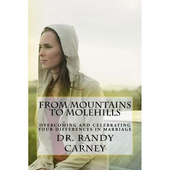 From Mountains to Molehills (Paperback)