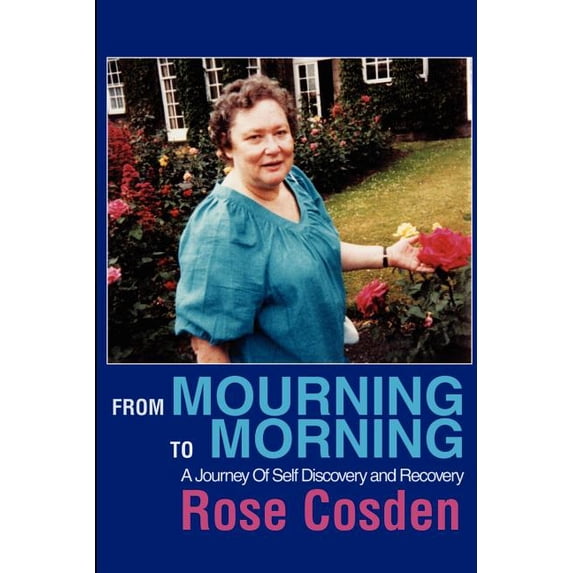 From Mourning to Morning: A Journey of Self Discovery and Recovery, (Paperback)