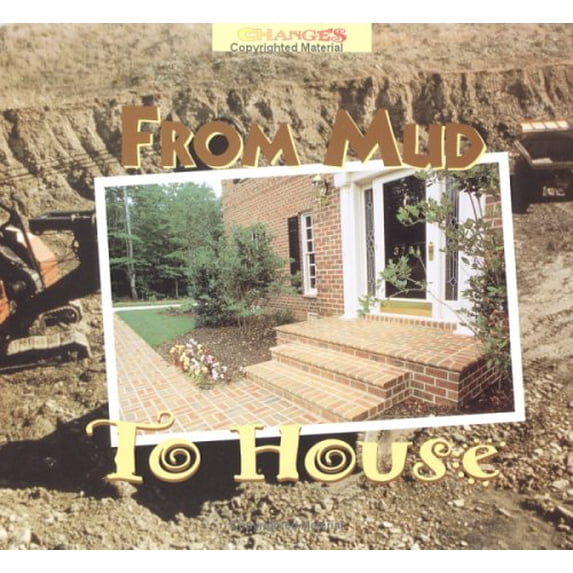 Pre-Owned From Mud to House (Paperback) by Bertram T Knight