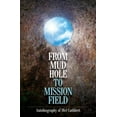 thumbnail image 1 of From Mudhole to Mission Field (Paperback) by Melbourne Cuthbert, 1 of 1