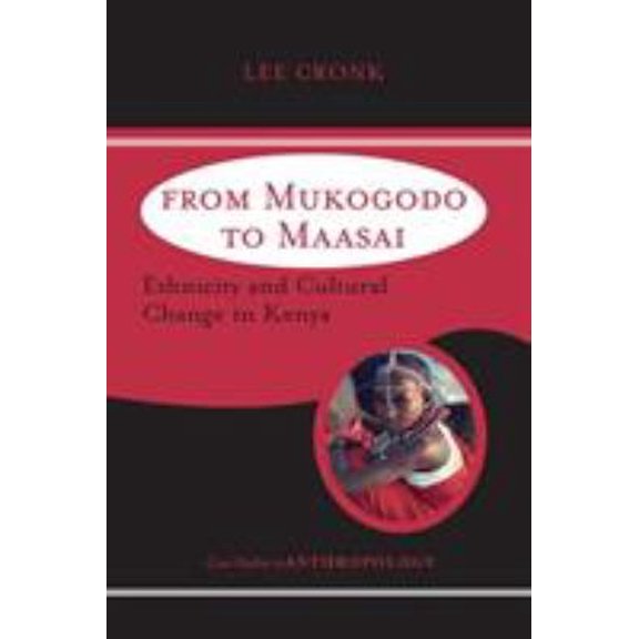 Pre-Owned From Mukogodo to Maasai: Ethnicity and Cultural Change In Kenya (Paperback) 0813340942 9780813340944