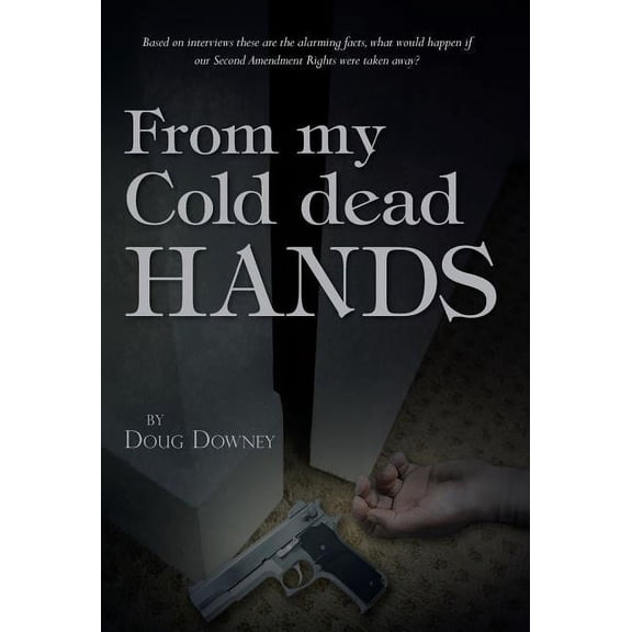 From My Cold Dead Hands