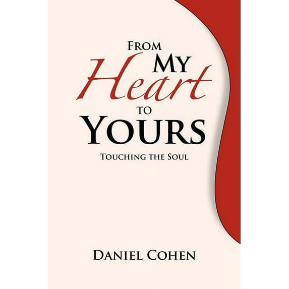 From My Heart To Yours: Touching the Soul (Paperback)
