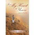 thumbnail image 1 of From My Heart to Yours: Based on a True Story (Paperback), 1 of 1