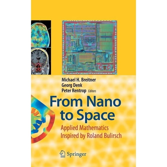 From Nano to Space: Applied Mathematics Inspired by Roland Bulirsch, (Hardcover)