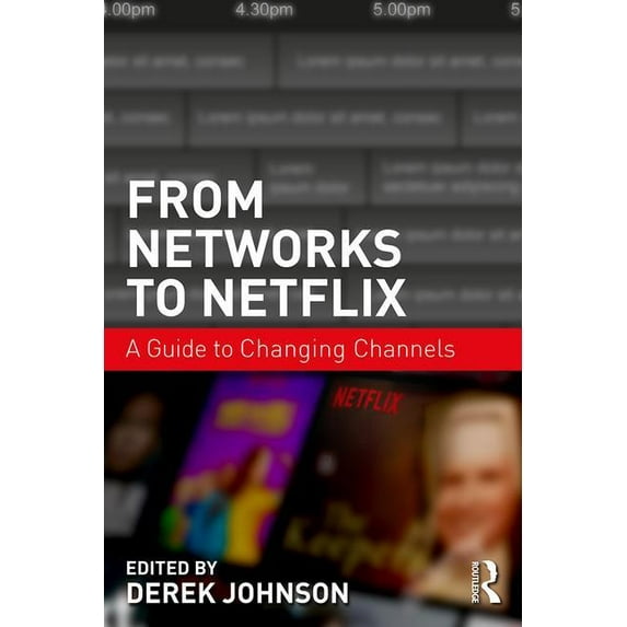 From Networks to Netflix: A Guide to Changing Channels