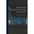 thumbnail image 1 of From New Zealand to Lake Michigan (Hardcover), 1 of 1