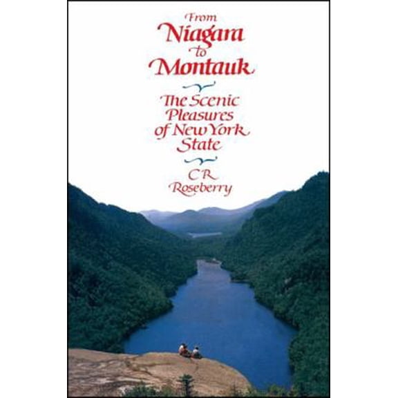 Pre-Owned From Niagara to Montauk: The Scenic Pleasures of New York State (Hardcover) 0873954963 9780873954969