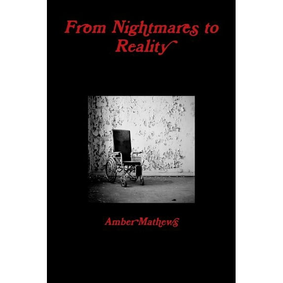 From Nightmares to Reality (Paperback)