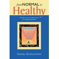 thumbnail image 1 of From Normal to Healthy, (Paperback), 1 of 1