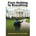 thumbnail image 1 of From Nothing to Everything: My Pathway toward Excellence (Paperback), 1 of 1