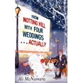 thumbnail image 1 of From Notting Hill with Four Weddings . . . Actually, (Paperback), 1 of 1