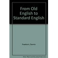 thumbnail image 1 of Pre-Owned From Old English to Standard English: A Course Book in Language Variations Across Time (Paperback) 0776603566 9780776603568, 1 of 1