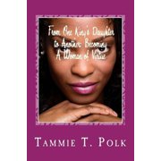 From One Kings Daughter to Another Becoming A Women of Virtue, Paperback