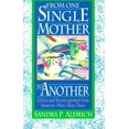 thumbnail image 1 of Pre-Owned From One Single Mother to Another : Advice and Encouragement from Someone Who's Been There (Paperback) 0830714804 9780830714803, 1 of 1
