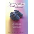thumbnail image 1 of From One Twin Mum to Another: An insight into the complexities of multiple birth bereavement, (Paperback), 1 of 1