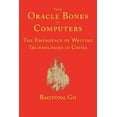 thumbnail image 1 of From Oracle Bones to Computers: The Emergence of Writing Technologies in China (Paperback), 1 of 1