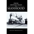 thumbnail image 1 of From Orphan Train to Manhood, 1 of 1