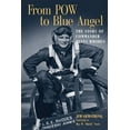 thumbnail image 1 of From POW to Blue Angel: The Story of Commander Dusty Rhodes, (Paperback), 1 of 1