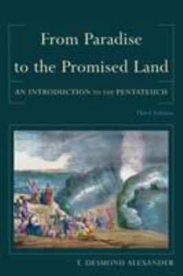 Pre-Owned From Paradise to the Promised Land: An Introduction to the Pentateuch (Paperback) 0801039983 9780801039980