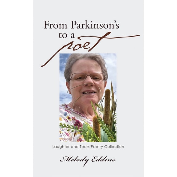 From Parkinson's to a Poet, (Hardcover)