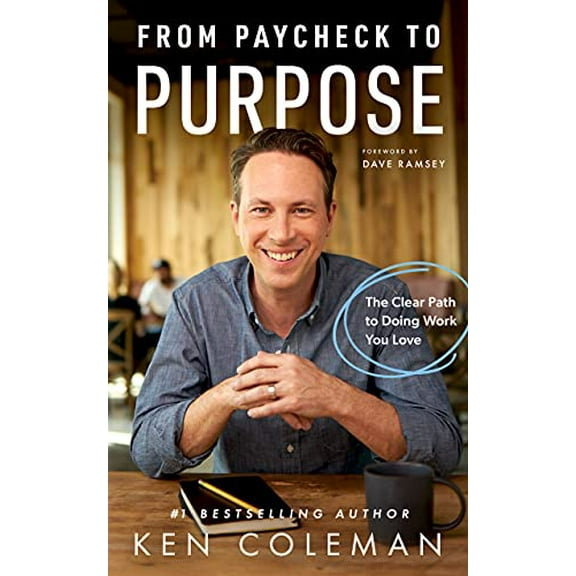 Pre-Owned From Paycheck to Purpose: The Clear Path to Doing Work You Love, 9781942121534, 1942121539, Hardcover,