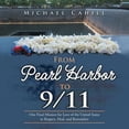 thumbnail image 1 of From Pearl Harbor to 9/11: One Final Mission for Love of the United States to Respect, Heal, and Remember (Paperback), 1 of 1