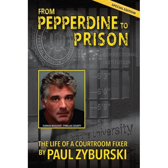From Pepperdine to Prison, (Paperback)