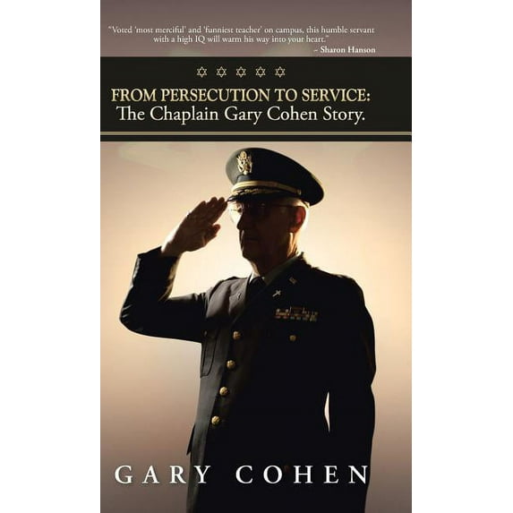 From Persecution to Service: The Chaplain Gary Cohen Story. (Hardcover) by Gary Cohen