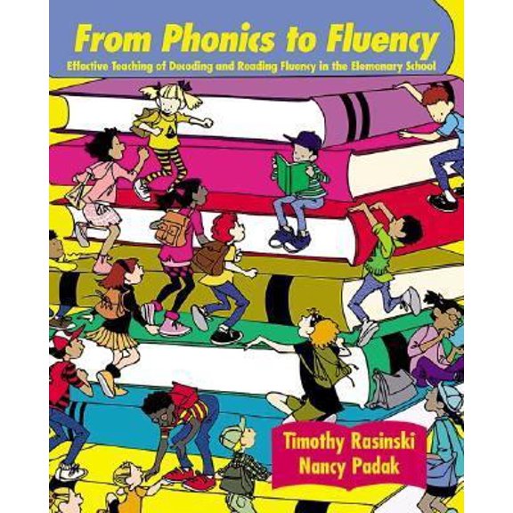 Pre-Owned From Phonics to Fluency: Effective Teaching of Decoding and Reading Fluency in the Elementary School (Paperback) 0321049039 9780321049032