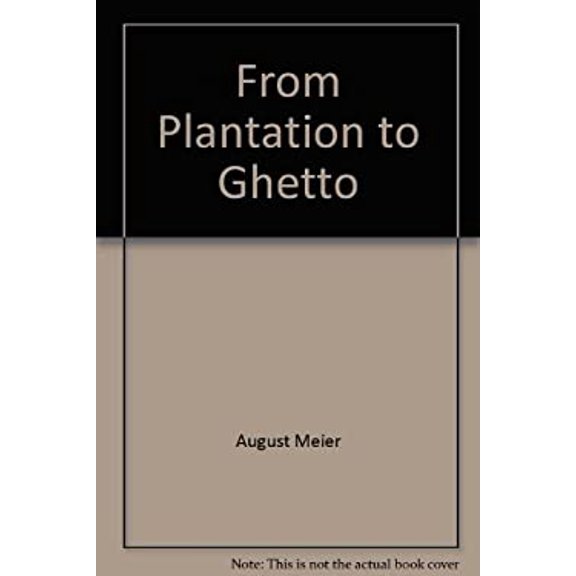 Pre-Owned From Plantation to Ghetto 9780809000913 Used