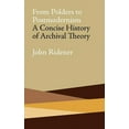thumbnail image 1 of From Polders to Postmodernism: A Concise History of Archival Theory (Paperback), 1 of 1