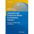 thumbnail image 1 of From Pole to Pole Adaptation and Evolution in Marine Environments, Volume 1: The Impacts of Global Change on Biodiversity, (Paperback), 1 of 1
