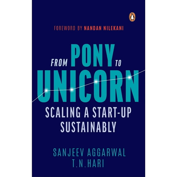 From Pony to Unicorn : Scaling a Start-Up Sustainably (Hardcover)