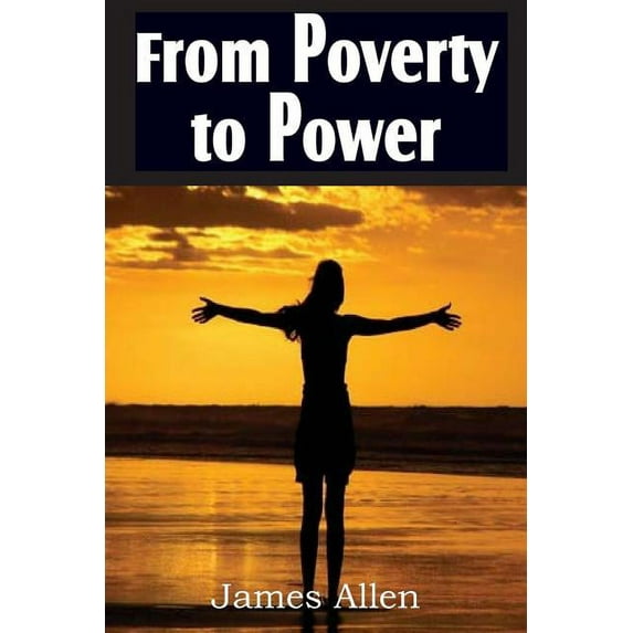 From Poverty to Power, (Paperback)