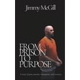 thumbnail image 1 of Pre-Owned From Prison to Purpose (Paperback) 0578908719 9780578908717, 1 of 1